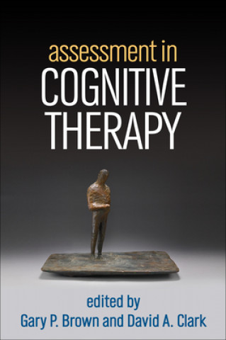 Carte Assessment in Cognitive Therapy David Clark