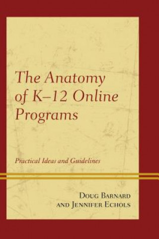 Libro Anatomy of K-12 Online Programs Doug Barnard