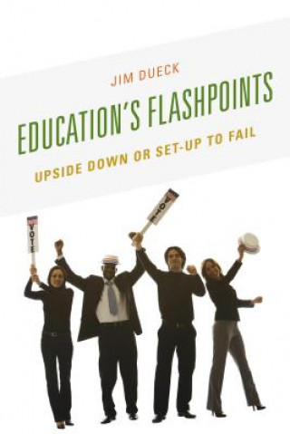 Livro Education's Flashpoints Jim Dueck
