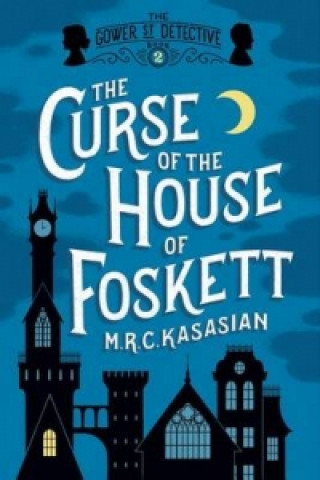 Buch Curse of the House of Foskett M. R. C. Kasasian