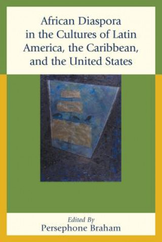 Książka African Diaspora in the Cultures of Latin America, the Caribbean, and the United States 
