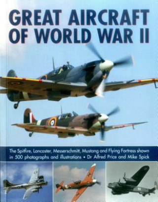 Könyv Great Aircraft of World War II Alfred Price
