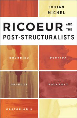 Buch Ricoeur and the Post-Structuralists Johann Michel