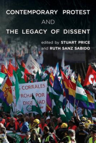 Książka Contemporary Protest and the Legacy of Dissent Stuart Price