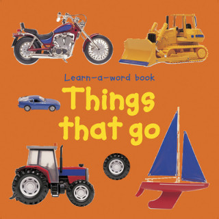 Carte Learn-a-word Book: Things that Go Nicola Tuxworth