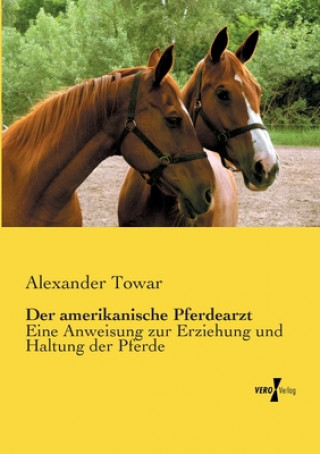 Book amerikanische Pferdearzt Alexander Towar