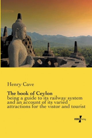 Carte The book of Ceylon Henry Cave