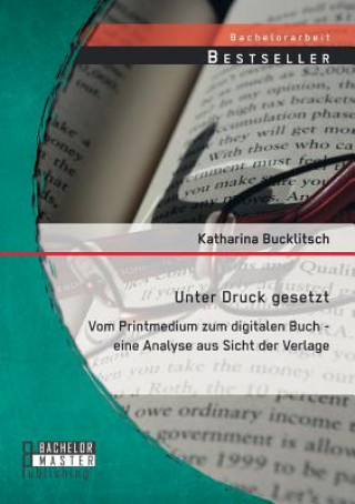 Knjiga Unter Druck gesetzt Katharina Bucklitsch