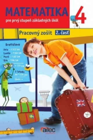 Книга Matematika pre 4. ročník ZŠ – pracovný zošit 2. časť Miroslav; Striežovská Jana Belic