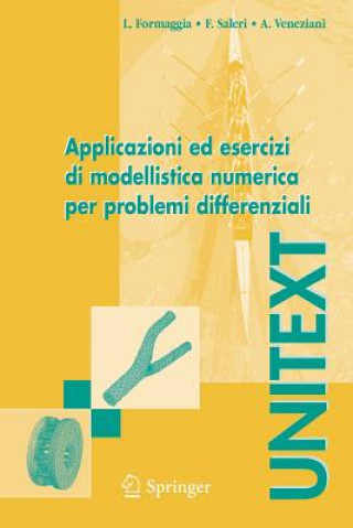Könyv Applicazioni ed esercizi di modellistica numerica per problemi differenziali Luca Formaggia