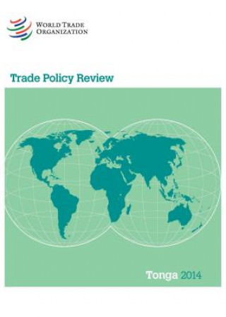 Kniha Trade Policy Review - Tonga 2014 World Tourism Organization