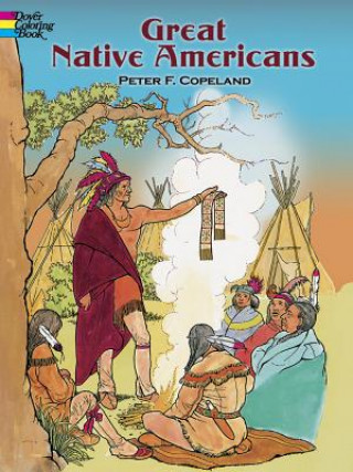 Książka Great Native Americans Coloring Book Peter F. Copeland