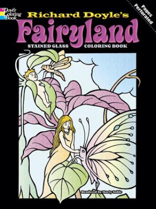 Könyv Fairyland Stained Glass Coloring Book Richard Doyle
