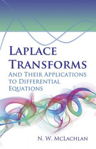 Kniha Laplace Transforms and Their Applications to Differential Equations N.W. McLachlan