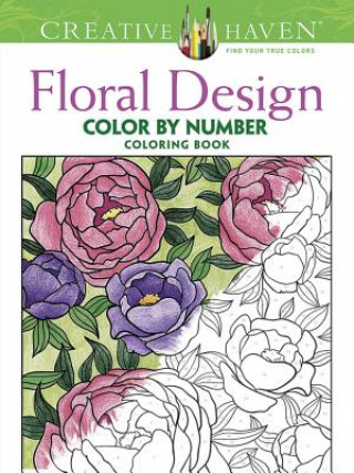 Kniha Creative Haven Floral Design Color By Number Coloring Book Jessica Mazurkiewicz
