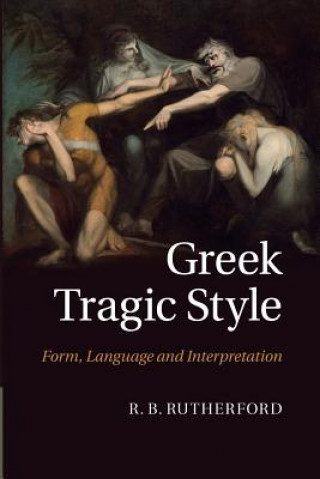 Carte Greek Tragic Style R. B. Rutherford