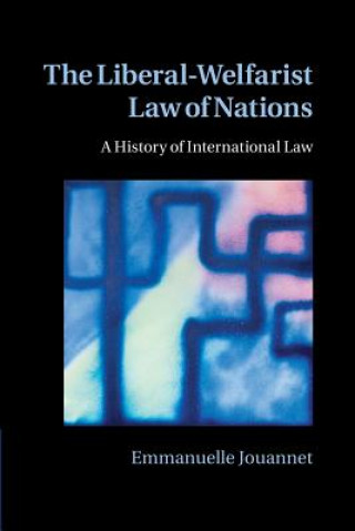 Buch Liberal-Welfarist Law of Nations Emmanuelle Jouannet