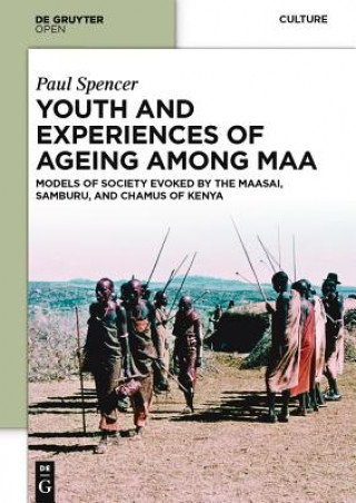 Knjiga Youth and Experiences of Ageing among Maa Paul Spencer