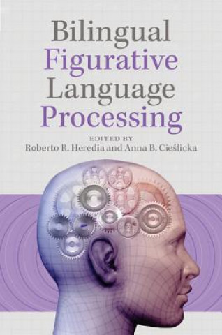 Kniha Bilingual Figurative Language Processing Roberto Heredia