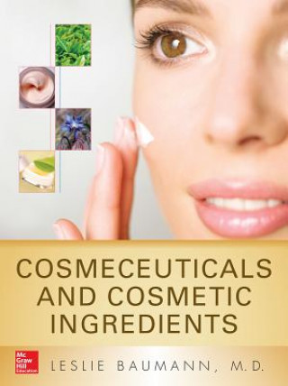 Kniha Cosmeceuticals and Cosmetic Ingredients Leslie Baumann