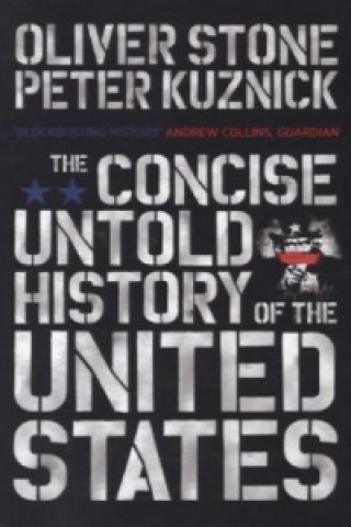 Kniha Concise Untold History of the United States Oliver Stone