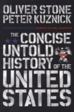 Könyv Concise Untold History of the United States Oliver Stone