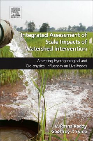 Книга Integrated Assessment of Scale Impacts of Watershed Interven V. Ratna Reddy