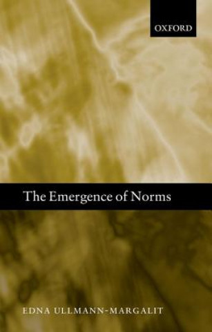 Carte Emergence of Norms Edna Ullmann-Margalit