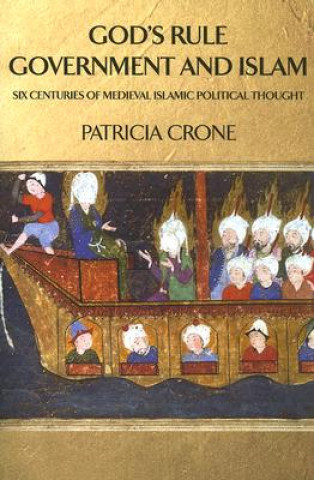 Kniha God's Rule - Government and Islam Patricia Crone