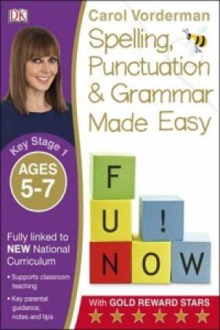 Carte Spelling, Punctuation & Grammar Made Easy, Ages 5-7 (Key Stage 1) Carol Vorderman