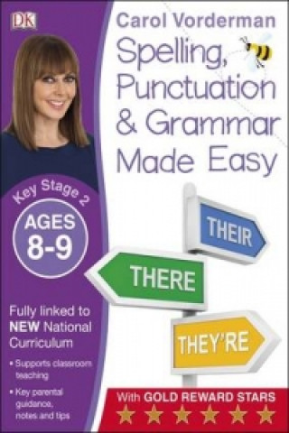 Książka Spelling, Punctuation & Grammar Made Easy, Ages 8-9 (Key Stage 2) Carol Vorderman