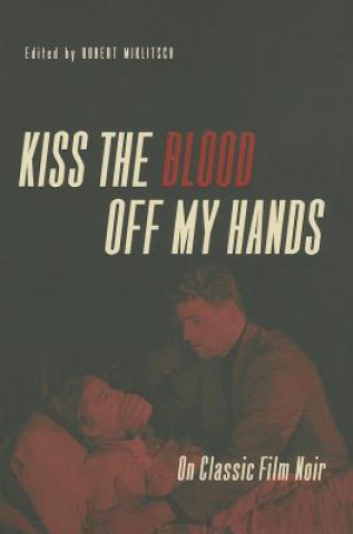 Kniha Kiss the Blood Off My Hands 