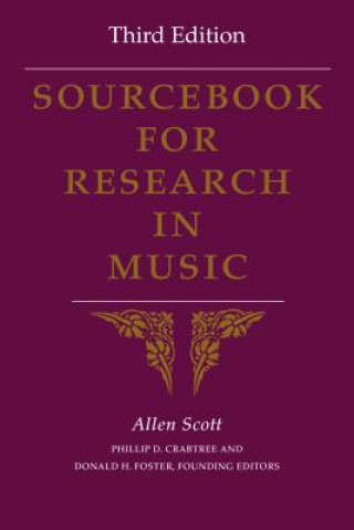 Книга Sourcebook for Research in Music, Third Edition Allen Scott