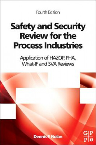 Könyv Safety and Security Review for the Process Industries Dennis P. Nolan