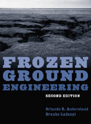 Knjiga Frozen Ground Engineering 2e Branko Ladanyi
