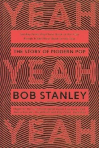 Kniha Yeah Yeah Yeah Bob Stanley
