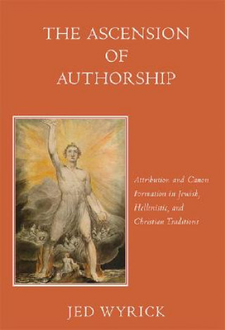 Kniha Ascension of Authorship Jed Wyrick