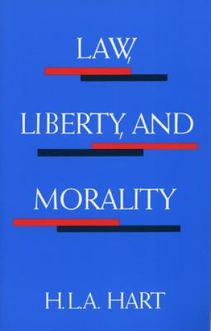 Kniha Law, Liberty and Morality Herbert Lionel Adolphus Hart