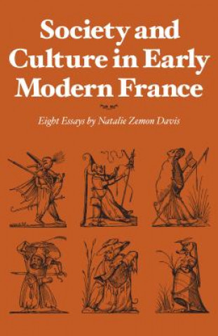 Könyv Society and Culture in Early Modern France Natalie Zemon Davis