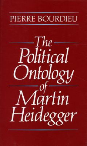 Kniha Political Ontology of Martin Heidegger Pierre Bourdieu