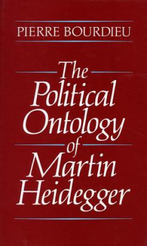 Książka Political Ontology of Martin Heidegger Pierre Bourdieu