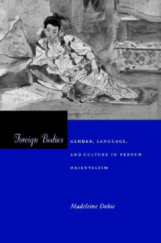 Livre Foreign Bodies Madeleine Dobie