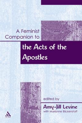Kniha Feminist Companion to the Acts of the Apostles Amy-Jill Levine