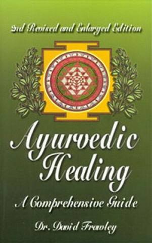 Könyv Ayurvedic Healing David Frawley
