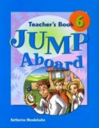 Carte Jump Aboard 6 Teacher's Book Paul A Davies