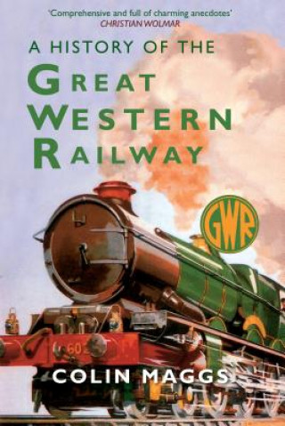 Carte History of the Great Western Railway Colin Maggs