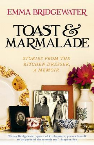 Kniha Toast & Marmalade Emma Bridgewater