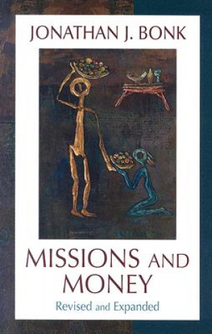 Kniha Missions and Money Jonathan J. Bonk