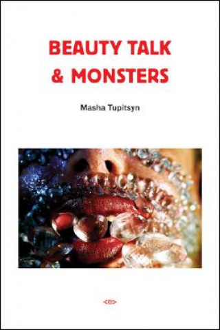 Buch Beauty Talk & Monsters Masha Tupitsyn