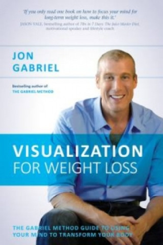 Buch Visualization for Weight Loss Jon Gabriel